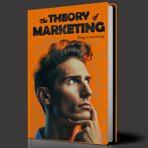 The Theory of Marketing by Peng Lovettiong